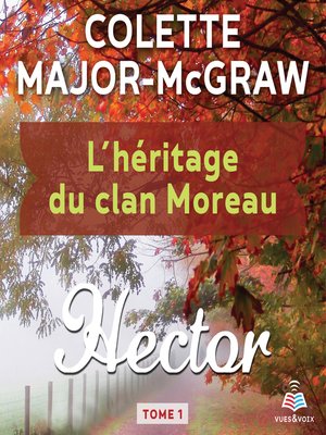 cover image of L'héritage du clan Moreau tome 1. Hector